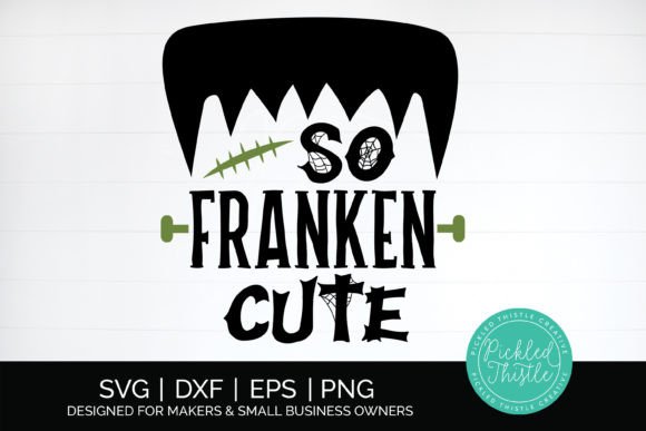 Download Kids Halloween SVG - so Franken Cute - Cute Collection